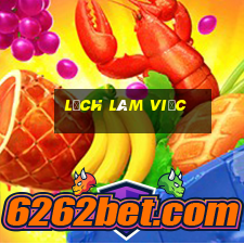 lịch làm việc