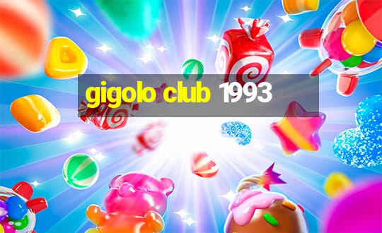 gigolo club 1993