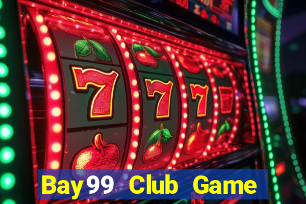 Bay99 Club Game Bài 3 Cây Đổi Thưởng