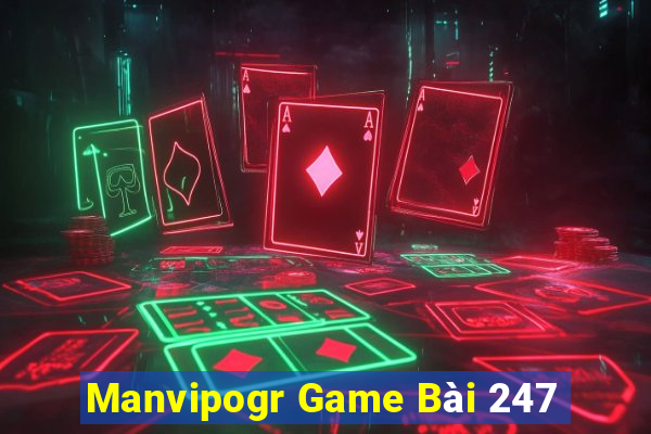 Manvipogr Game Bài 247