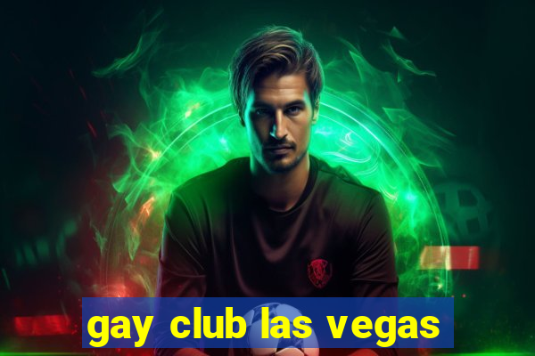 gay club las vegas