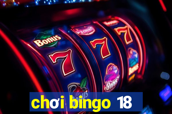 chơi bingo 18