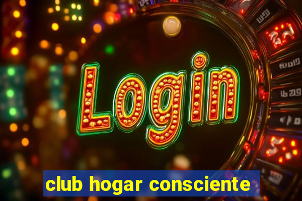 club hogar consciente