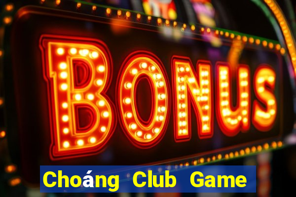 Choáng Club Game Bài 24H