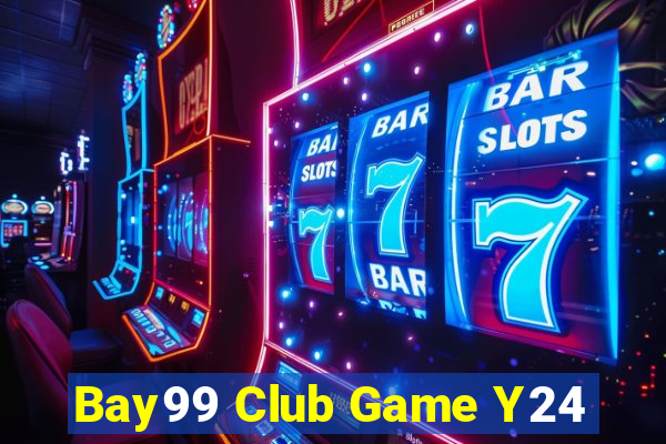 Bay99 Club Game Y24