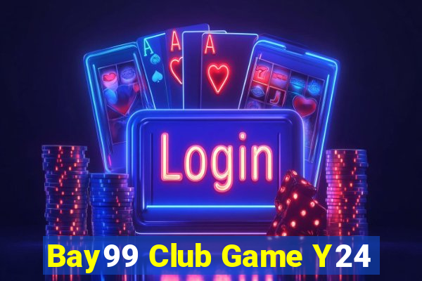 Bay99 Club Game Y24