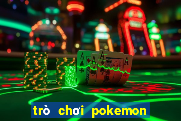 trò chơi pokemon đại chiến 10