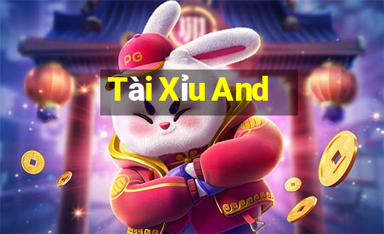 Tài Xỉu And