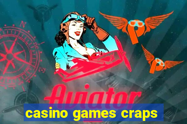 casino games craps