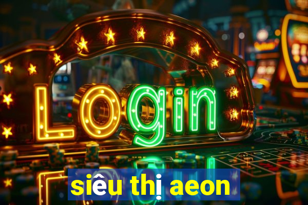 siêu thị aeon