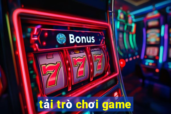 tải trò chơi game