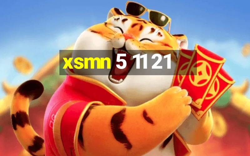 xsmn 5 11 21