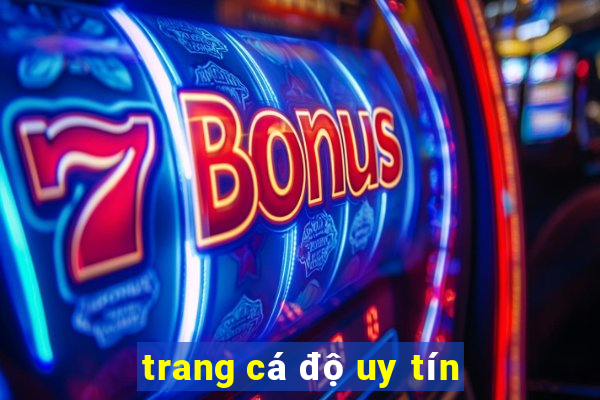 trang cá độ uy tín