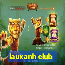 lauxanh club