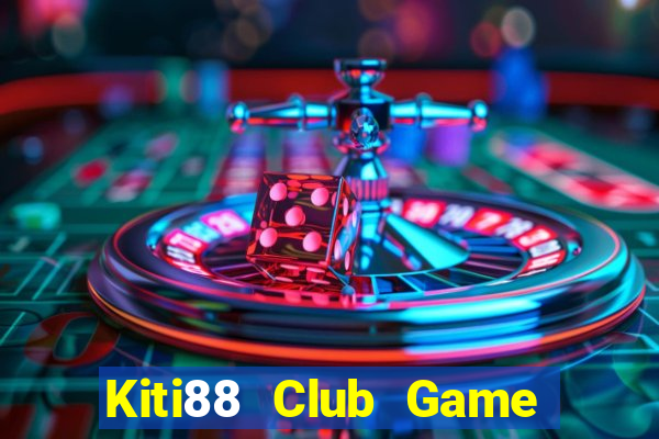 Kiti88 Club Game Bài Live