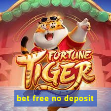 bet free no deposit