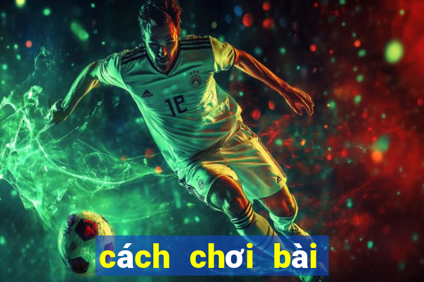 cách chơi bài ù 9 lá