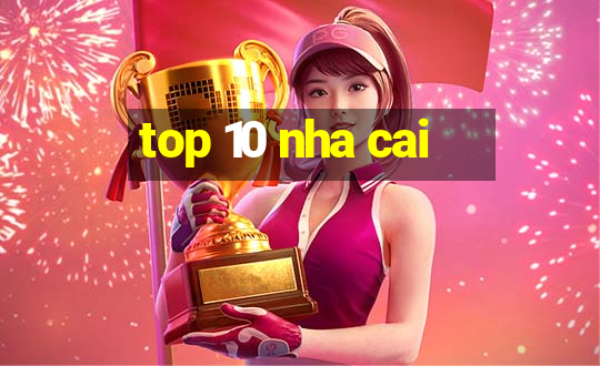 top 10 nha cai