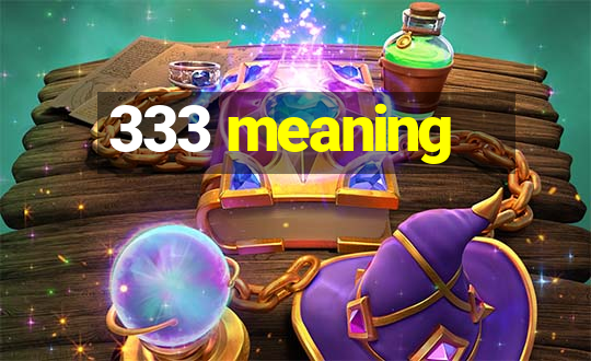 333 meaning