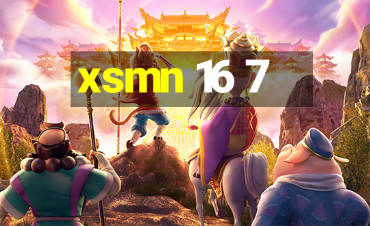 xsmn 16 7