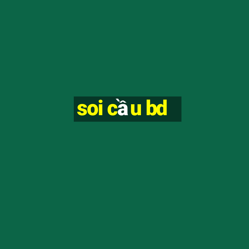 soi cau bd