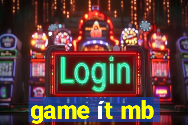 game ít mb