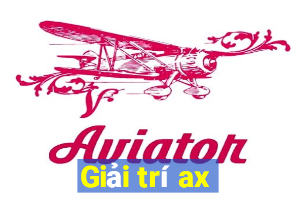 Giải trí ax