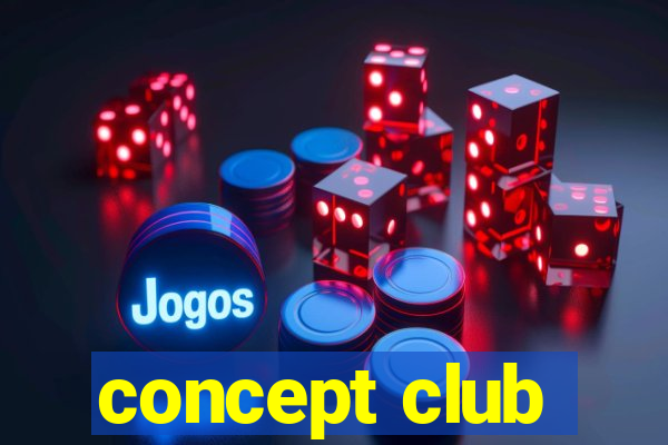 concept club