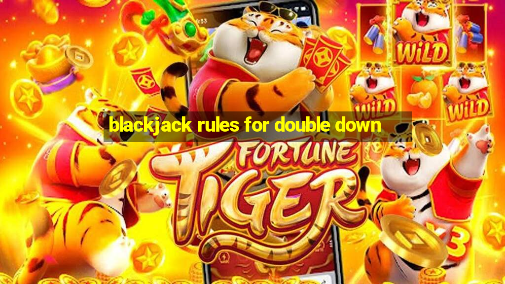 blackjack rules for double down