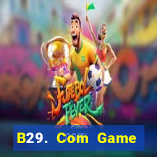 B29. Com Game Đánh Bài Ông Trùm Poker