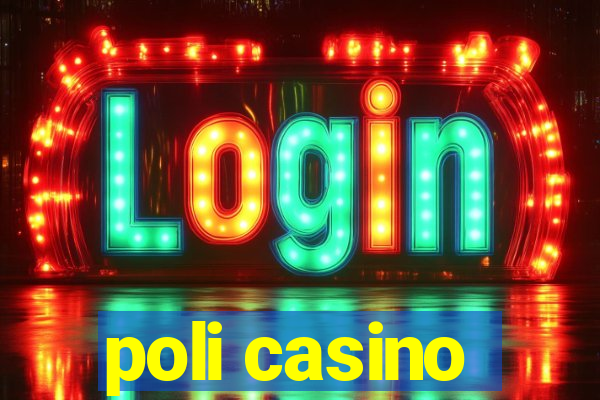 poli casino