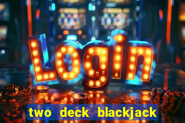 two deck blackjack las vegas