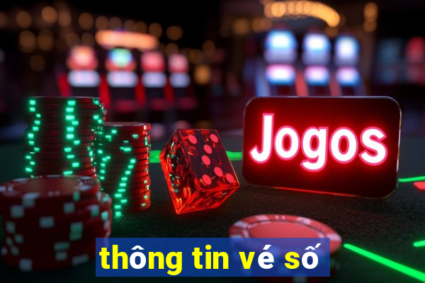 thông tin vé số