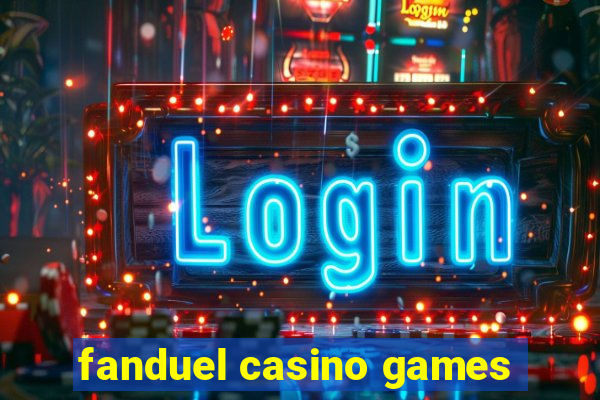 fanduel casino games