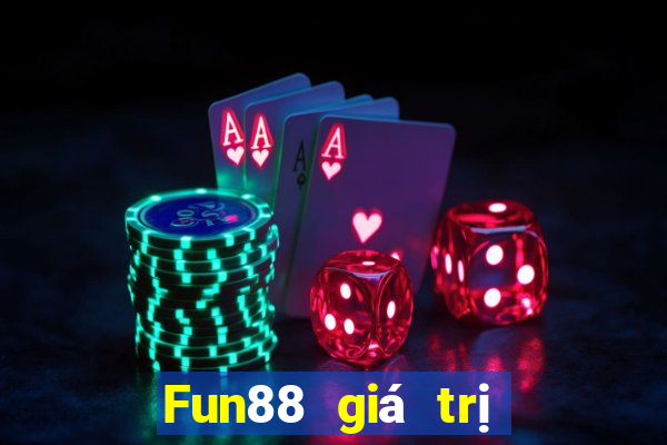 Fun88 giá trị xổ số