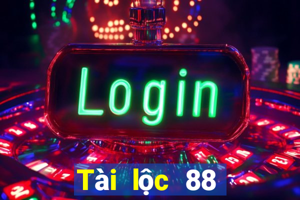 Tài lộc 88 phát tài