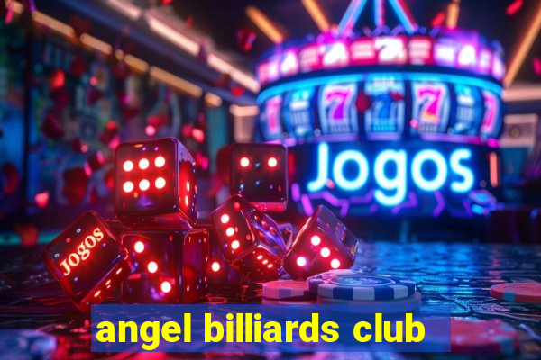 angel billiards club