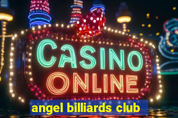 angel billiards club