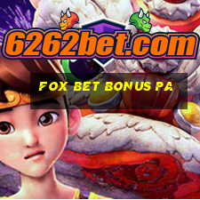 fox bet bonus pa