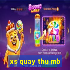 xs quay thu mb