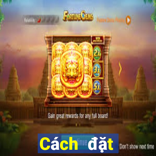 Cách đặt cược XSDNO ngày 17