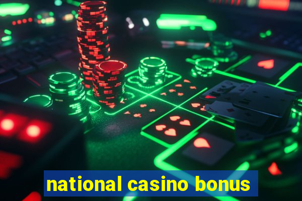 national casino bonus