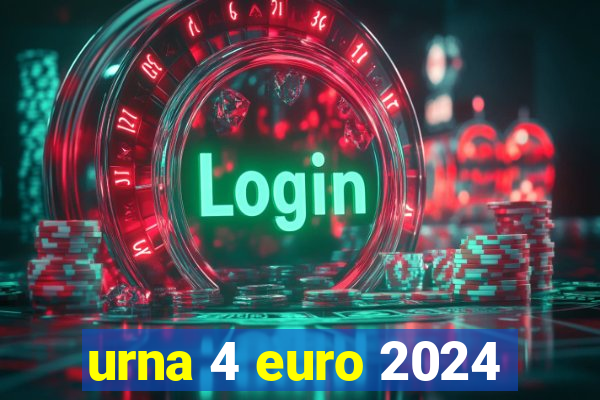 urna 4 euro 2024