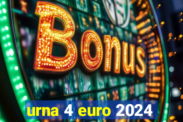 urna 4 euro 2024