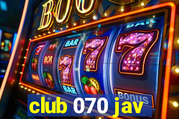 club 070 jav