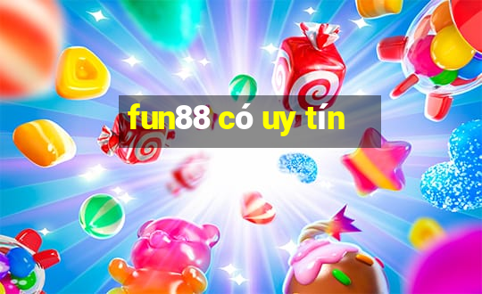 fun88 có uy tín