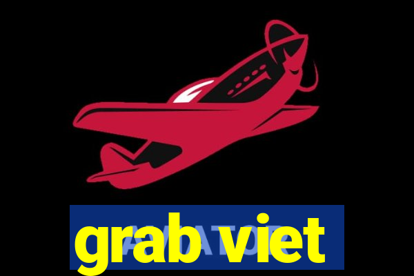 grab viet