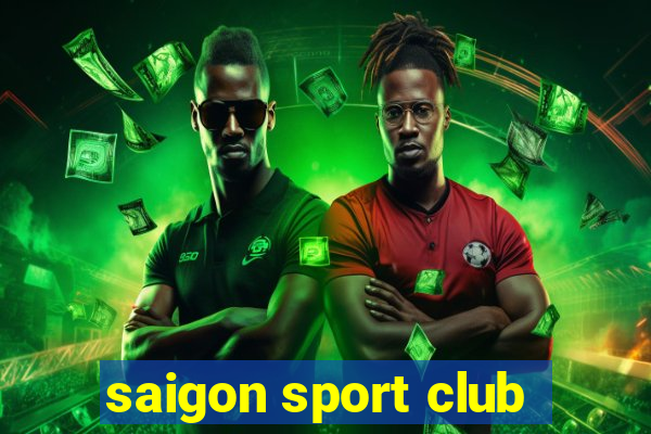 saigon sport club