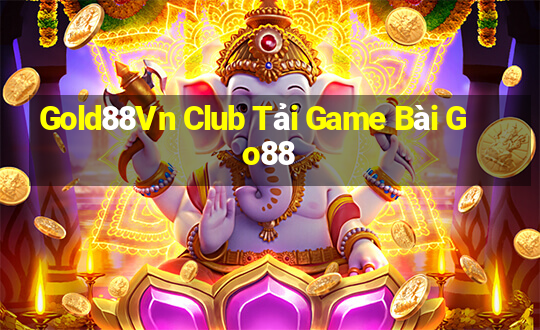 Gold88Vn Club Tải Game Bài Go88