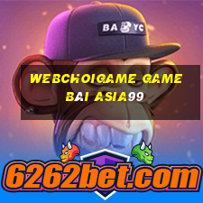 Webchoigame Game Bài Asia99